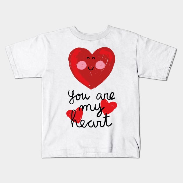 You are my heart Kids T-Shirt by JoanaJuheLaju1